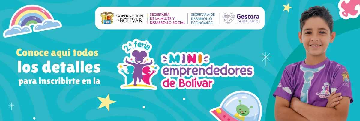 Conoce los detalles para inscribirte en Mini emprendedores Bolívar